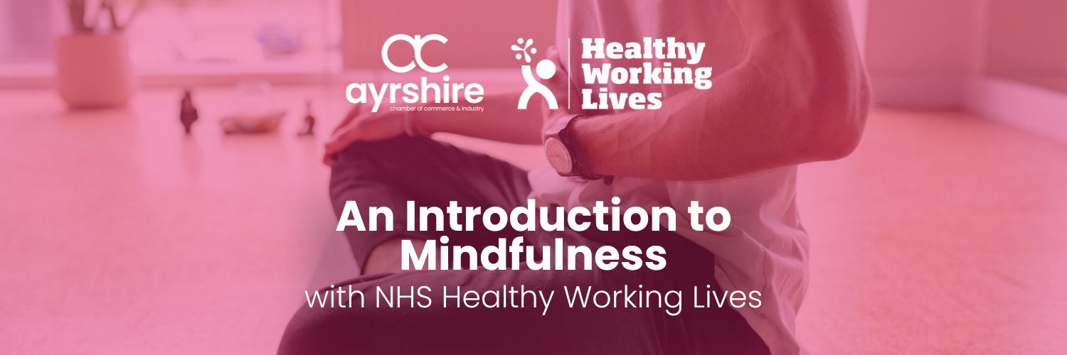 An Introduction to Mindfulness with NHS Healthy Working Lives